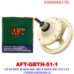 Haier Square 8 Hole Big Pulley 172mm washing machines Gear Box : AFTC-GBTH-51-1