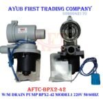 washing machine drain pump assembly : AFTC-BPX2-42